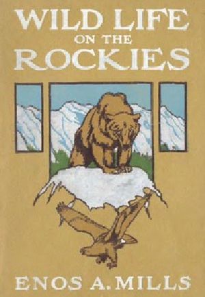 [Gutenberg 28562] • Wild Life on the Rockies